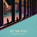 Buy Oi Va Voi - Memory Drop Mp3 Download