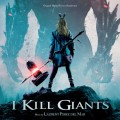 Purchase Laurent Perez Del Mar - I Kill Giants (Original Motion Picture Soundtrack) Mp3 Download