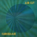 Buy Curved Air - Air Cut: Newly Remastered Official Edition Mp3 Download