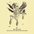 Buy Ben Bedford - The Pilot And The Flying Machine Mp3 Download