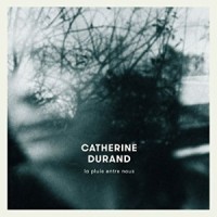 Purchase Catherine Durand - La Pluie Entre Nous
