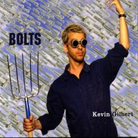 Purchase Kevin Gilbert - Bolts