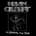 Buy Kevin Gilbert - The Shaming Of The True (Reissued 2011) CD2 Mp3 Download