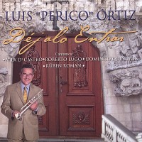 Purchase Luis Perico Ortiz - Dejalo Entrar