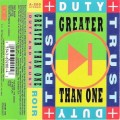 Buy Greater Than One - Duty And Trust (Tape) Mp3 Download
