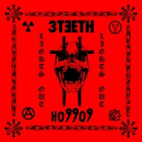 Purchase 3Teeth & Ho99O9 - Lights Out / Time's Up (CDS)