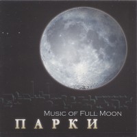 Purchase Parks - Music Of Full Moon