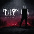 Buy Pigeon Lake - Barriers Fall Mp3 Download