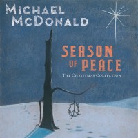 Purchase Michael McDonald - Season Of Peace: The Christmas Collection