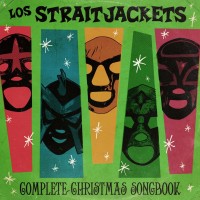 Purchase Los Straitjackets - Complete Christmas Songbook