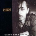 Buy Conway Savage - Wrong Man's Hands Mp3 Download