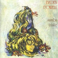 Purchase Baden Powell - Samba Triste (Remastered 1989)
