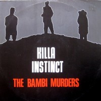 Purchase Killa Instinct - The Bambi Murders (VLS)