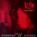 Buy Killa Instinct - Whispers Of Hatred (EP) Mp3 Download