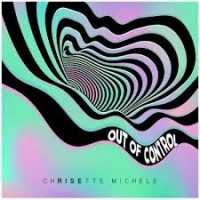 Purchase Chrisette Michele - Out Of Control