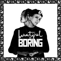 Purchase Bones (Uk) - Beautiful Is Boring (CDS)