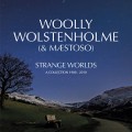 Buy Woolly Wolstenholme - Strange Worlds: A Collection 1980-2010 CD3 Mp3 Download