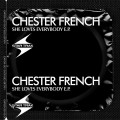Buy Chester French - She Loves Everybody (EP) Mp3 Download