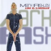 Purchase Mark Ashley - Love Is Stronger (MCD)