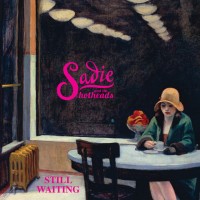 Purchase Sadie And The Hotheads - Still Waiting