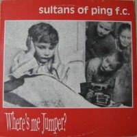Purchase Sultans Of Ping FC - Where's Me Jumper?