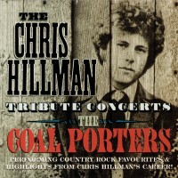 Purchase The Coal Porters - The Chris Hillman Tribute Concerts