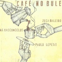 Purchase Zeca Baleiro - Café No Bule