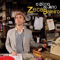 Purchase Zeca Baleiro - O Disco Do Ano