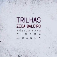 Purchase Zeca Baleiro - Trilhas - Música Para Cinema E Dança