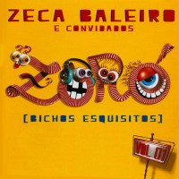 Purchase Zeca Baleiro - Zoró (Bichos Esquisitos) Vol. 1