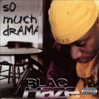 Purchase Blac Haze - So Much Drama