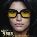 Buy Giusy Ferreri - Ma Il Cielo È Sempre Più Blu (CDS) Mp3 Download