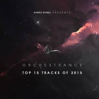 Purchase Ahmed Romel - Orchestrance 162 (30.12.2015) Top 15 Tunes Of 2015