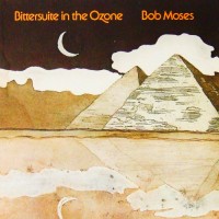 Purchase Bob Moses - Bittersuite In The Ozone (Vinyl)
