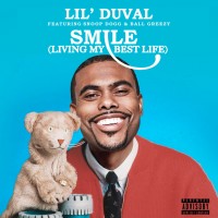 Purchase Lil Duval - Smile (Living My Best Life) (Feat. Snoop Dogg, Ball Greezy) (CDS)