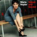 Buy Maria Nayler - Naked And Sacred (CDS) Mp3 Download
