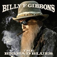 Purchase Billy Gibbons - The Big Bad Blues