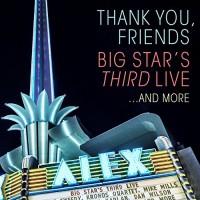 Purchase VA - Thank You, Friends: Big Star's Third Live...And More CD1