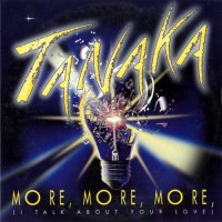 Purchase Tanaka - More, More, More (I Talk About Your Love) (CDS)