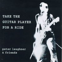 Purchase Peter Laughner - Take The Guitar Player