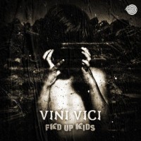 Purchase Vini Vici - Fkd Up Kids (CDS)