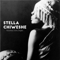 Purchase Stella Chiweshe - Kasahwa: Early Singles