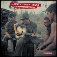 Purchase VA - ...Next Stop Is Vietnam: The War On Record (1961-2008) CD1