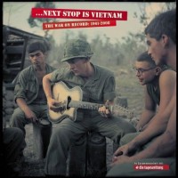 Purchase VA - ...Next Stop Is Vietnam: The War On Record (1961-2008) CD9