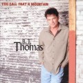 Buy B.J. Thomas - You Call That A Mountain Mp3 Download