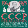 Buy Cccp Fedeli Alla Linea - 1964-1985 Affinità-Divergenze Fra Il Compagno Togliatti E Noi Del Conseguimento Della Maggiore Età (Vinyl) Mp3 Download