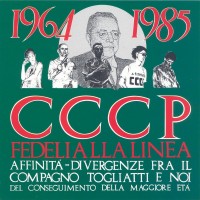 Purchase Cccp Fedeli Alla Linea - 1964-1985 Affinità-Divergenze Fra Il Compagno Togliatti E Noi Del Conseguimento Della Maggiore Età (Vinyl)