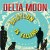 Buy Delta Moon - Babylon Is Falling Mp3 Download