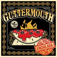 Purchase Guttermouth - The Whole Enchilada