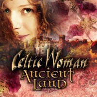 Purchase Celtic Woman - Ancient Land